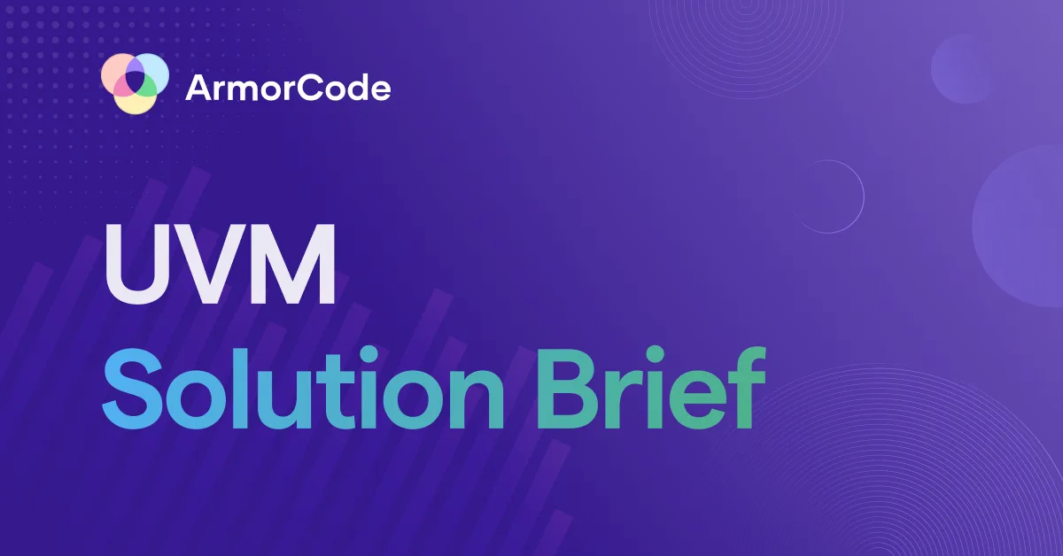 ArmorCode UVM Solution Brief