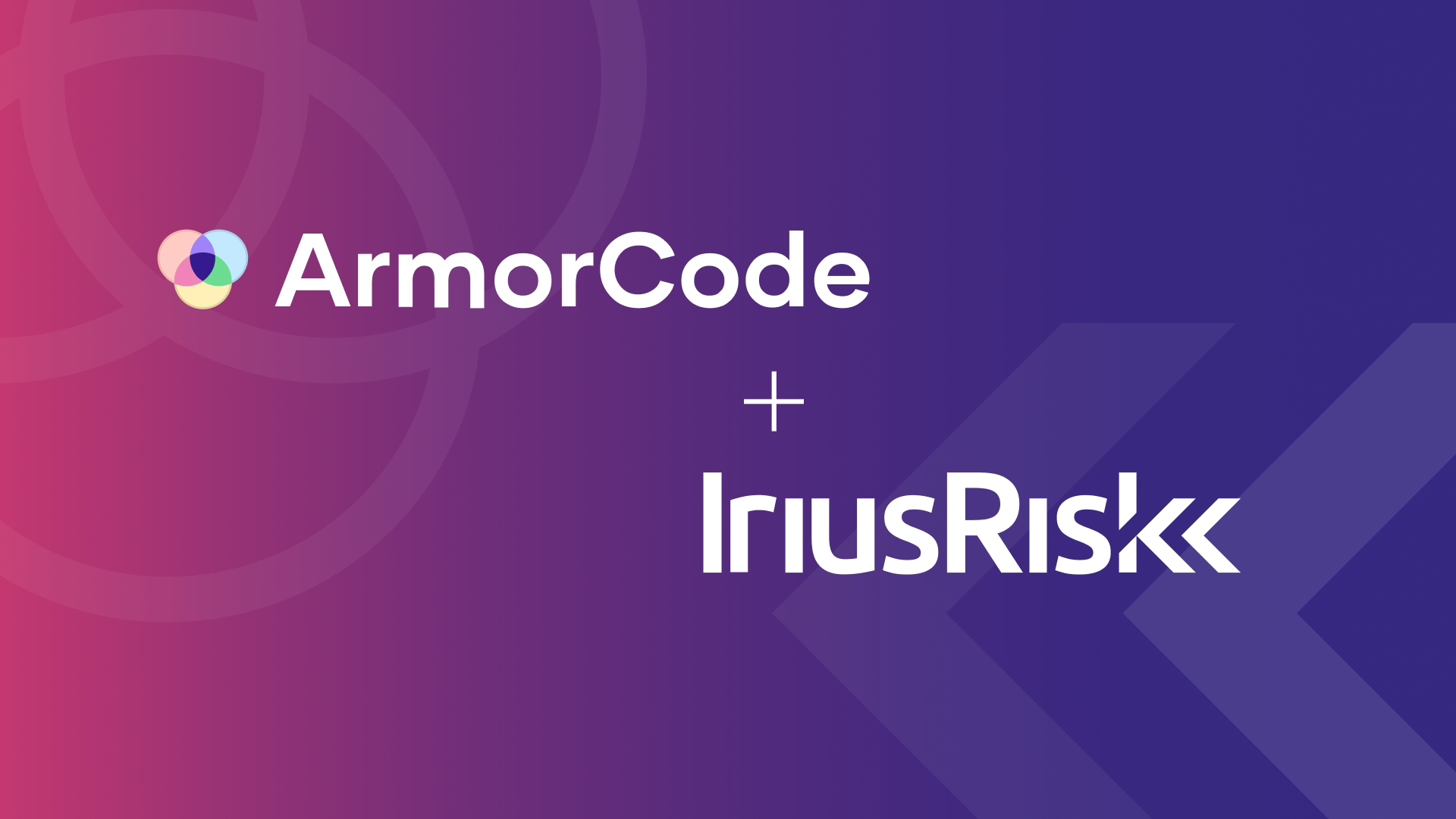 Design and Develop Secure Software Faster with ArmorCode and IriusRisk