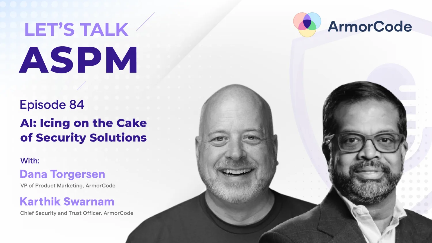 AI - Icing on the Cake of Security Solutions | Let's Talk ASPM #84