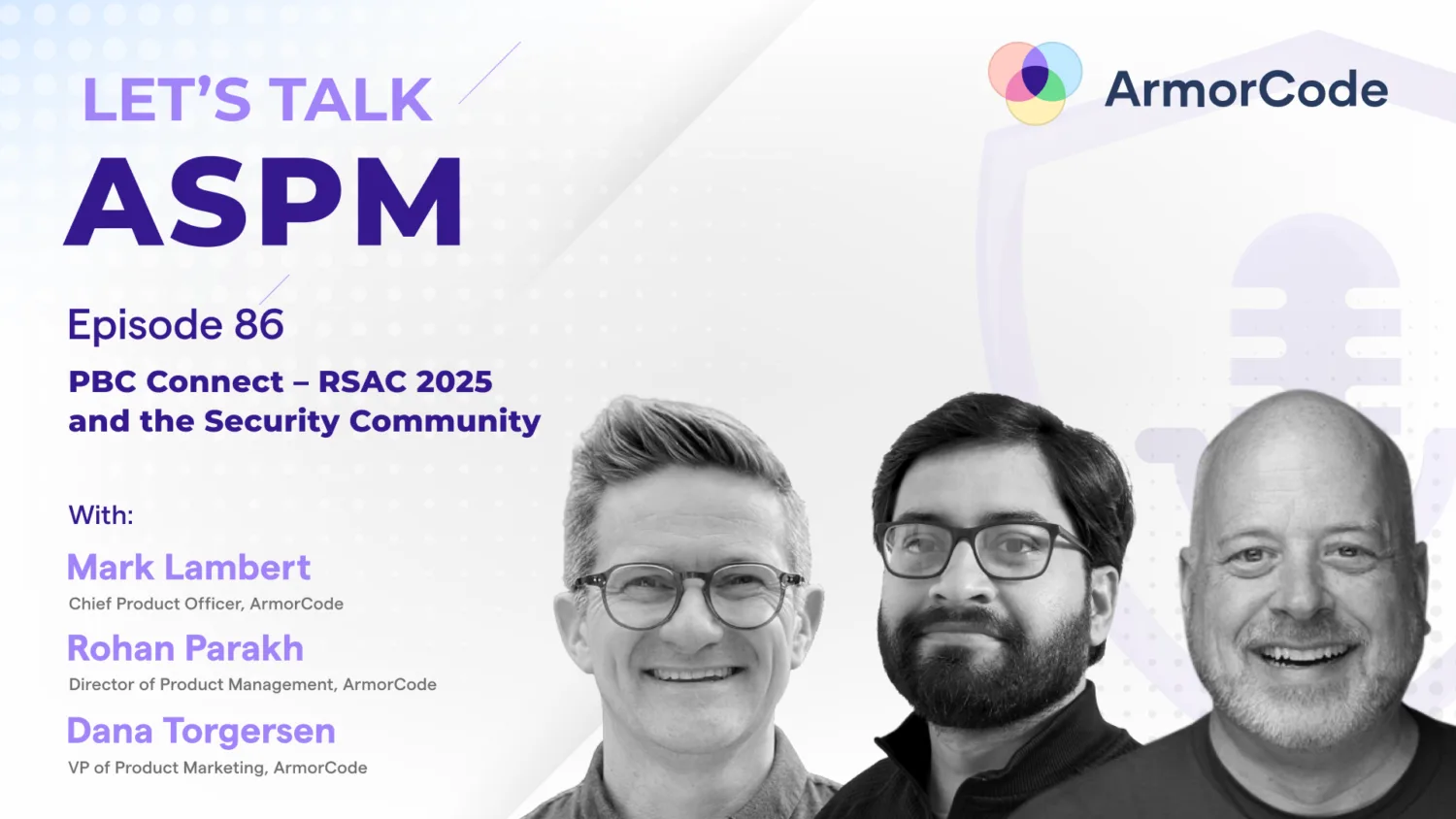 PBC Connect – RSAC 2025
and the Security Community | Let's Talk ASPM #86