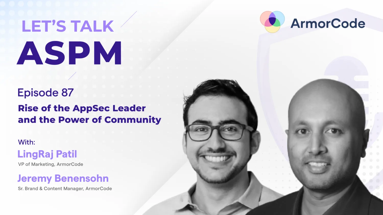 Rise of the AppSec Leader and the Power of Community - Let's Talk ASPM #87