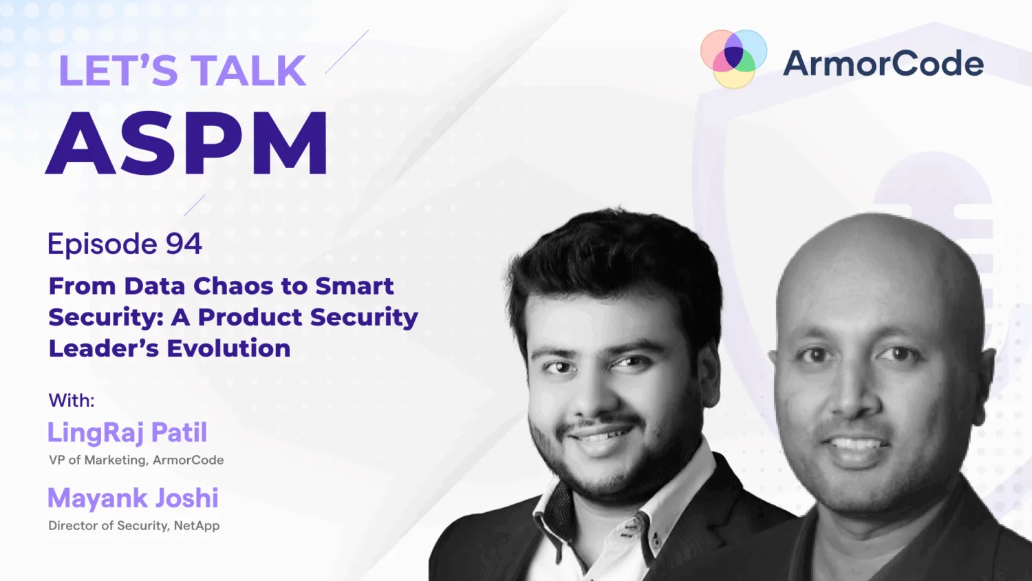 From Data Chaos to Smart Security: A Product Security Leader’s Evolution | Let's Talk ASPM #94