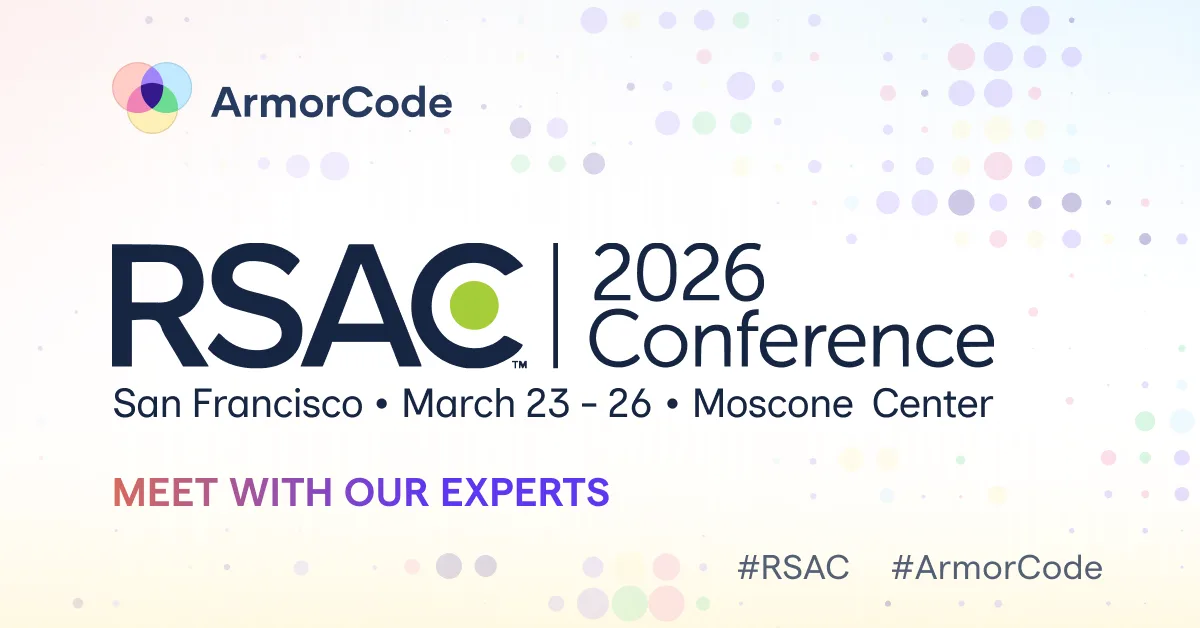 Join ArmorCode at RSA Conference 2026 - Meet with our experts!