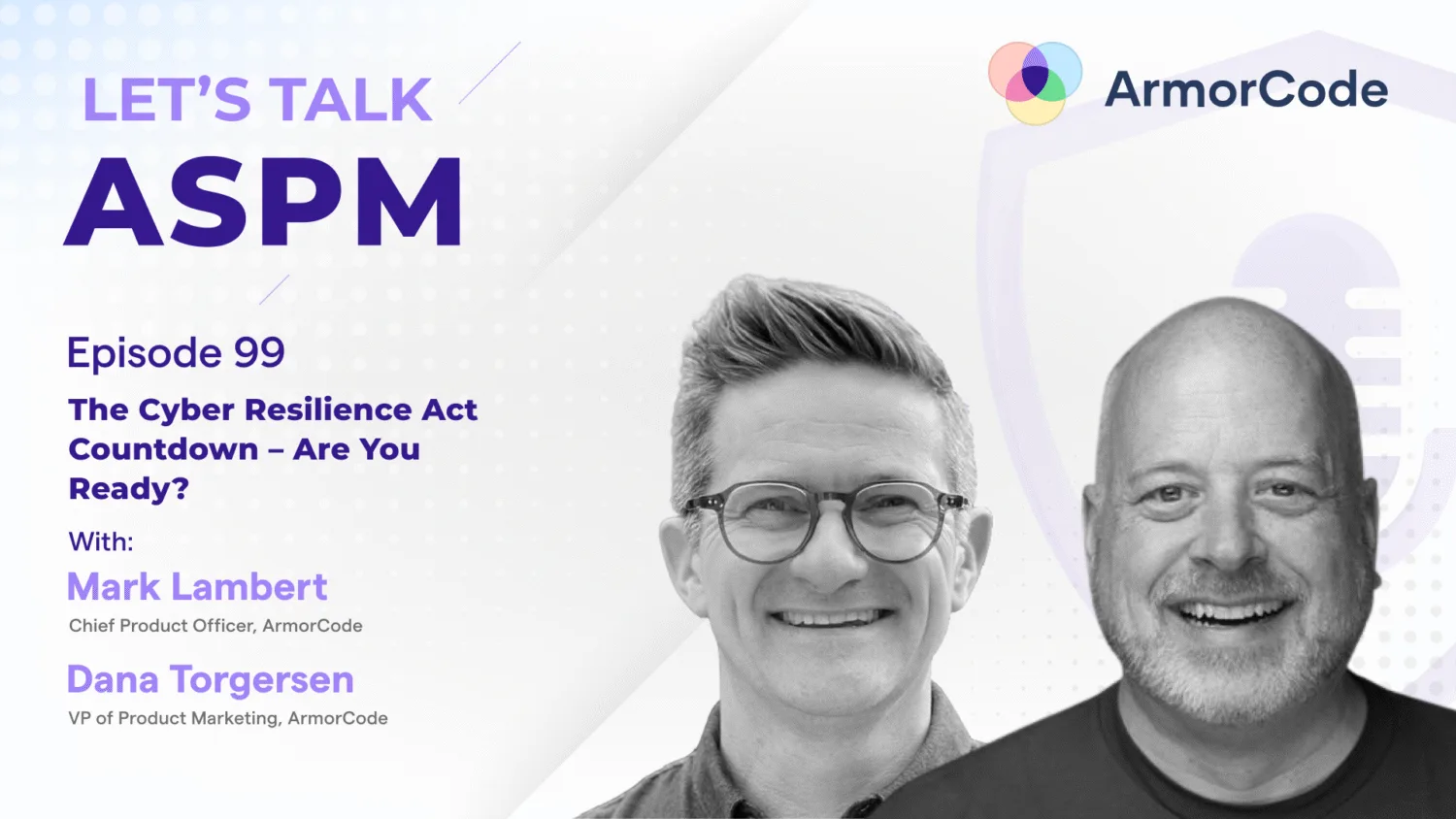 The Cyber Resilience Act Countdown – Are You Ready ? | Let's Talk ASPM #99