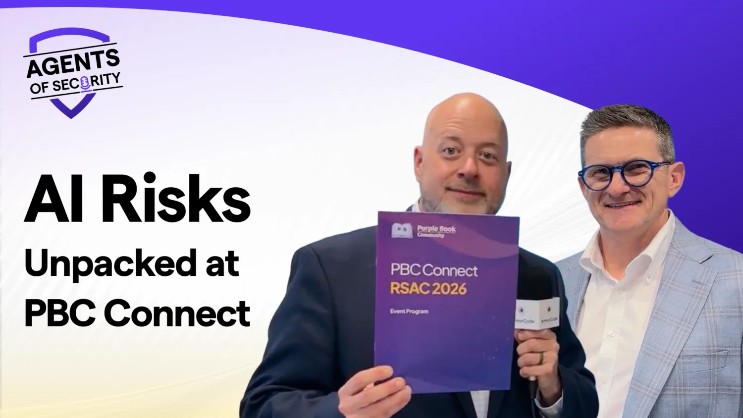AI Risks Unpacked at PBC Connect | Agents of Security podcast episode 103