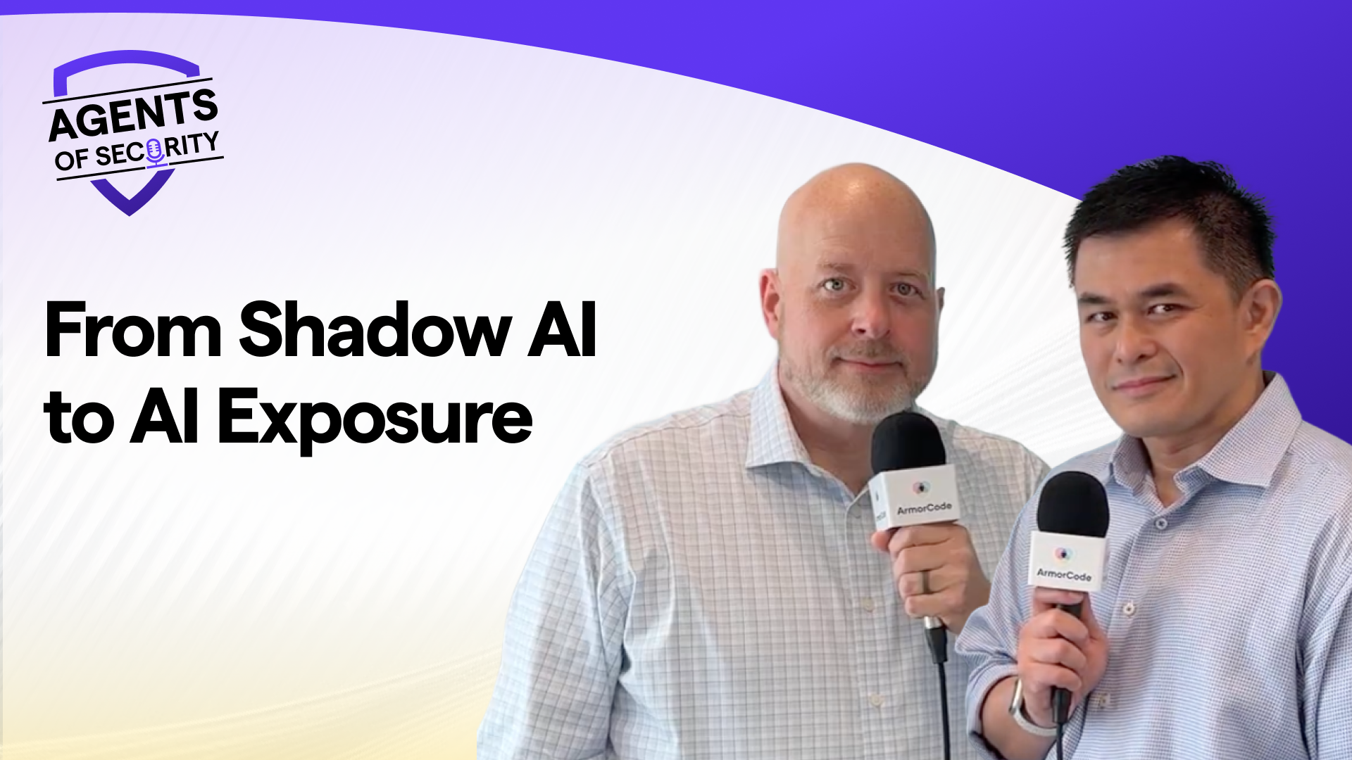 From Shadow AI to AI Exposure - Episode 105 - Agents of Security
