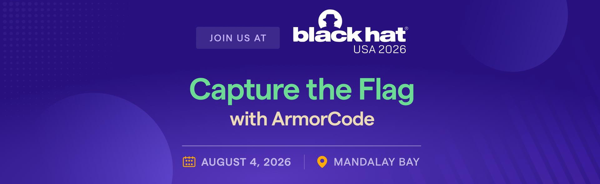 Join ArmorCode's Capture the Flag event at Black Hat USA 2026
