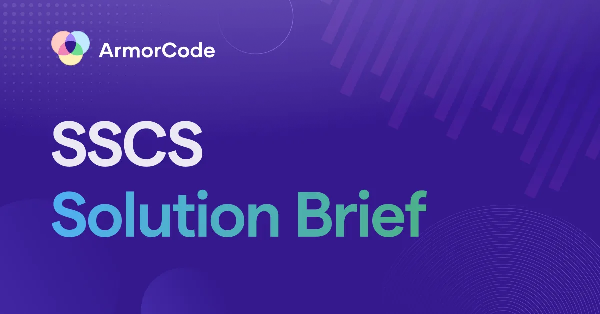 ArmorCode SSCS Solution Brief